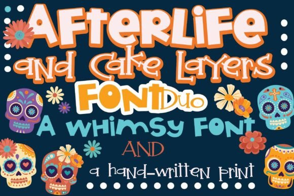 Afterlife and Cake Layers Duo: A Font for Bold, Festive Designs