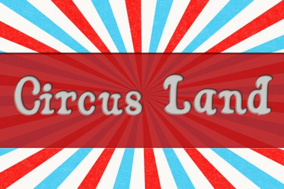 Circus Land: A Playful Font for Engaging Campaigns