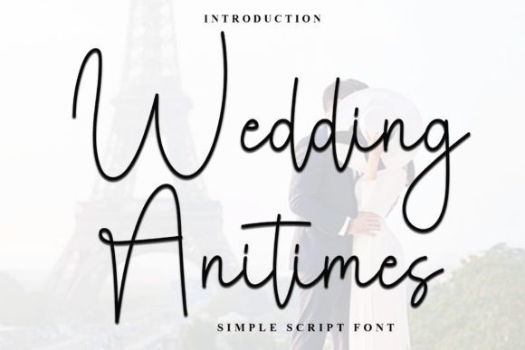 Enhance Your Brand with Wedding Anitimes Font