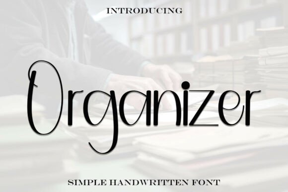 Organizer: A Handwritten Font for Elegant Branding